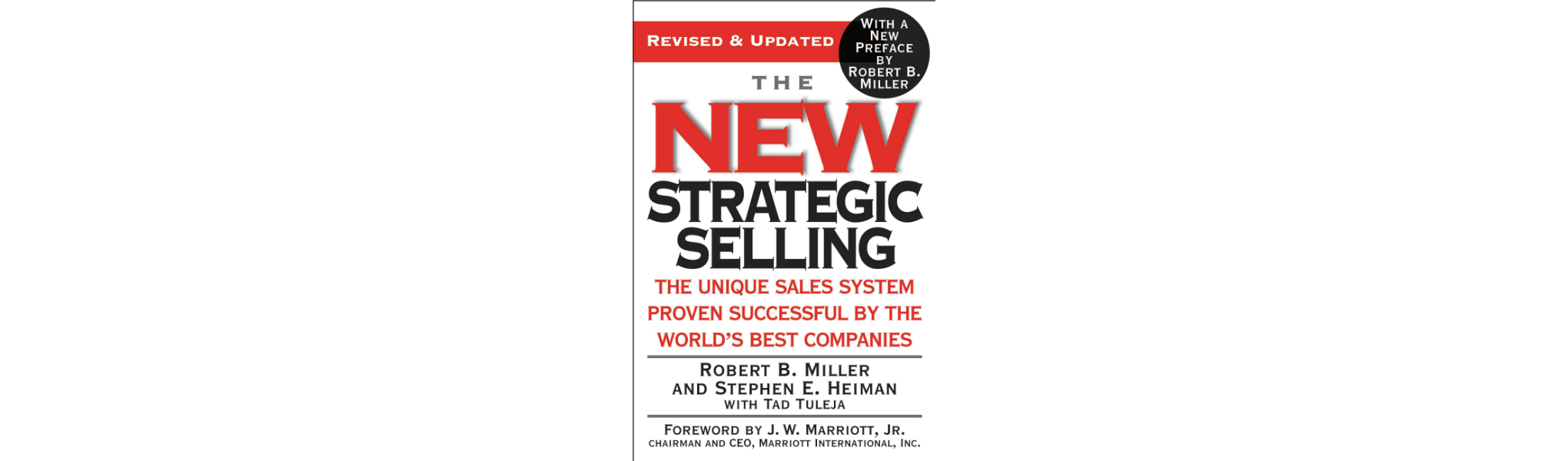 The New Strategic Selling By Miller, Heiman, & Tuleja (Book Summary)